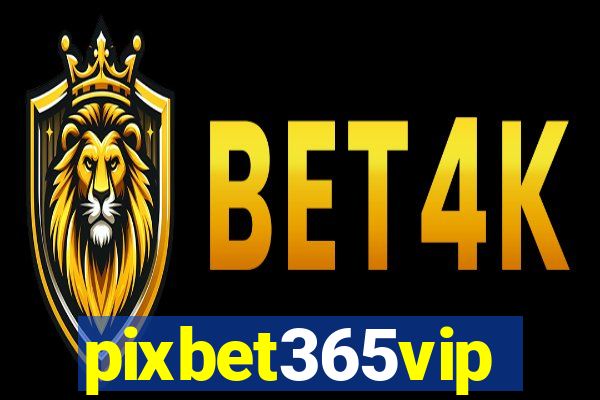 pixbet365vip