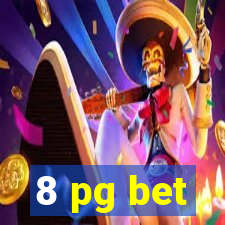 8 pg bet