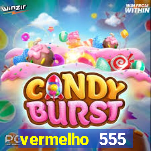 vermelho 555 plataforma de jogos