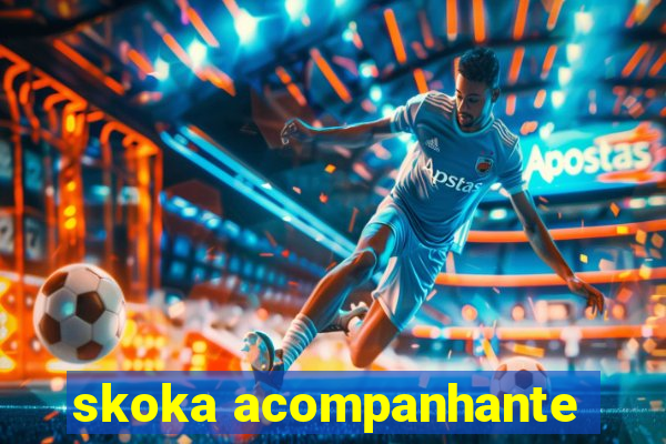 skoka acompanhante