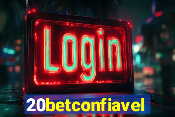 20betconfiavel