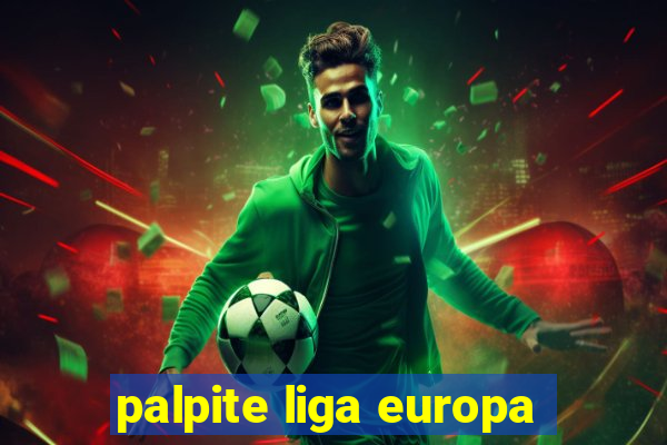 palpite liga europa