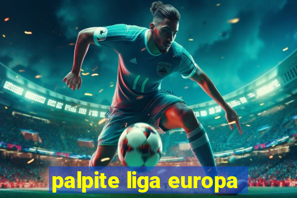 palpite liga europa