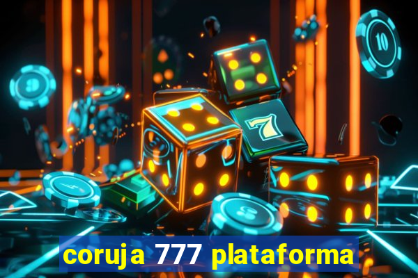 coruja 777 plataforma