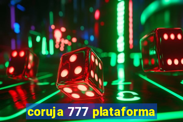 coruja 777 plataforma