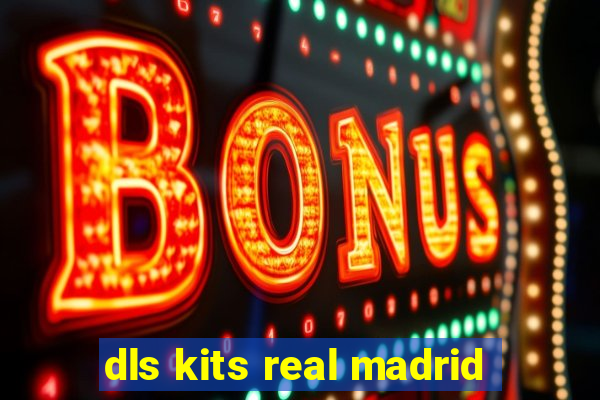 dls kits real madrid