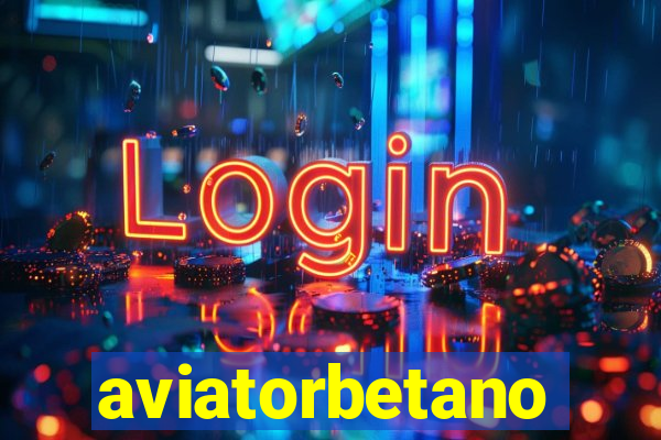 aviatorbetano