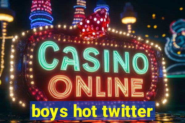 boys hot twitter