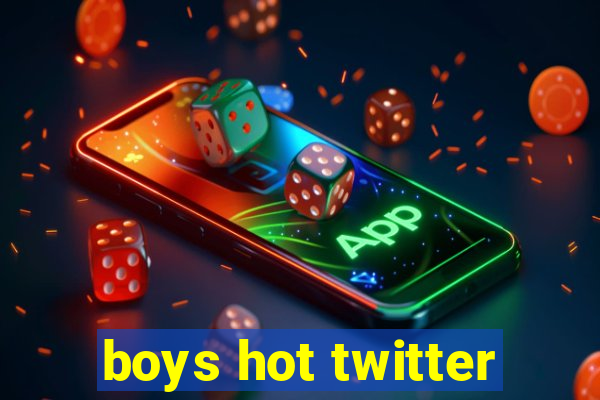 boys hot twitter