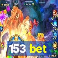 153 bet