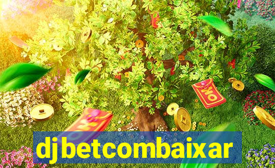 djbetcombaixar