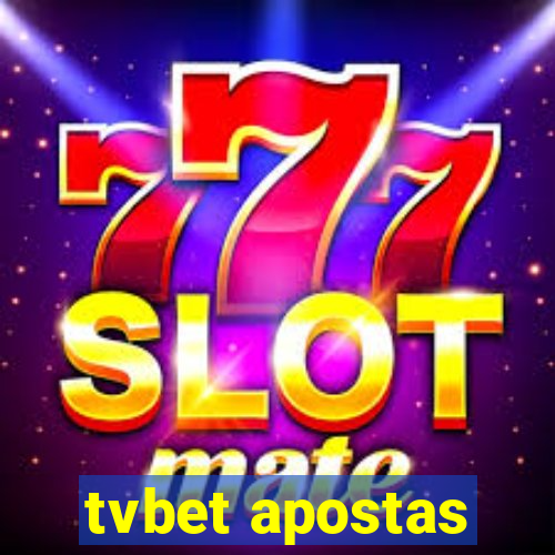 tvbet apostas