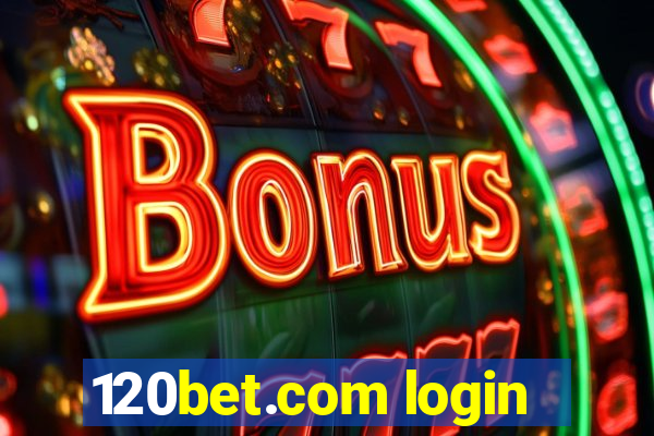 120bet.com login