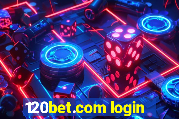 120bet.com login