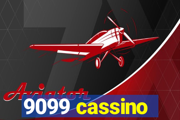 9099 cassino