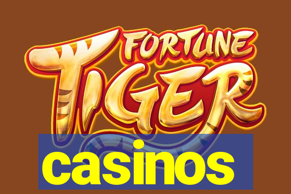 casinos