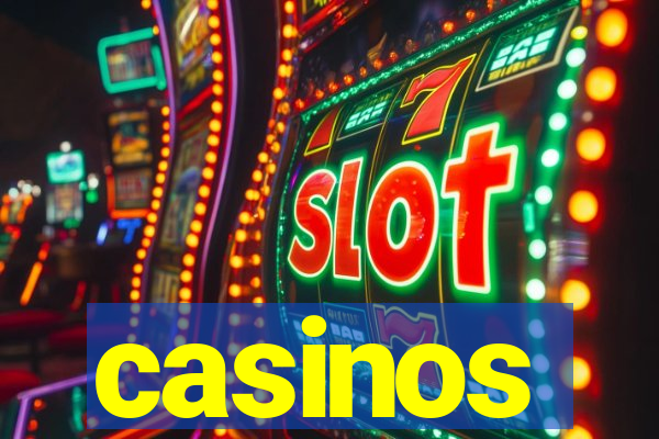 casinos