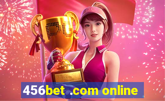 456bet .com online