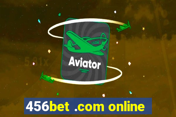 456bet .com online