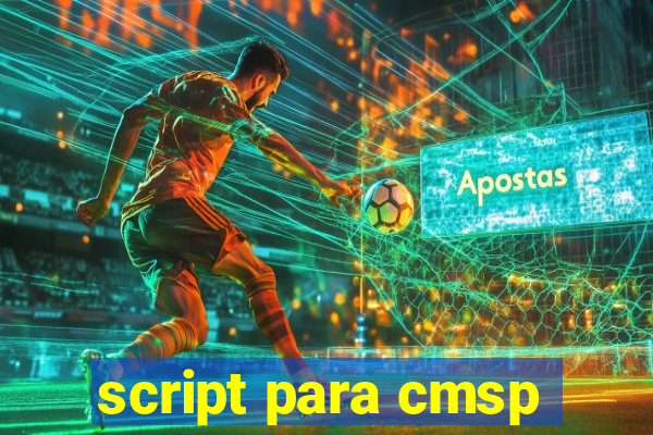 script para cmsp