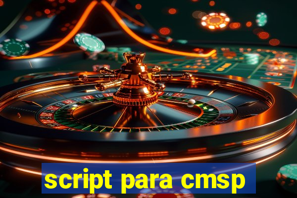 script para cmsp