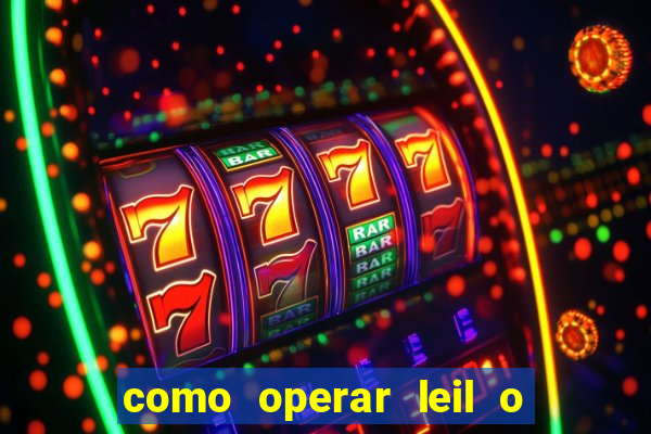 como operar leil o de abertura mini indice