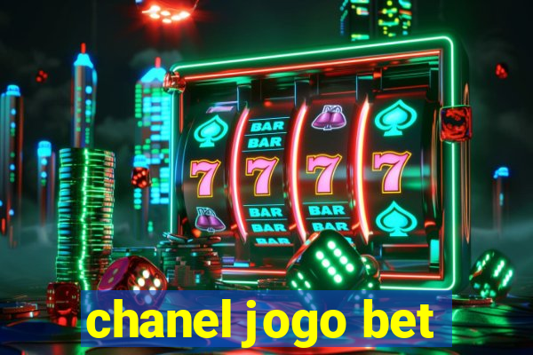 chanel jogo bet