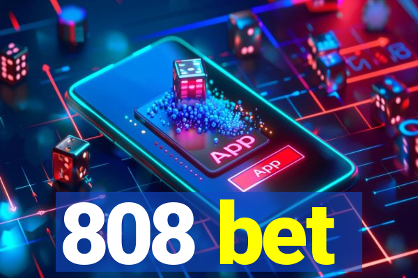 808 bet