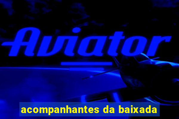 acompanhantes da baixada