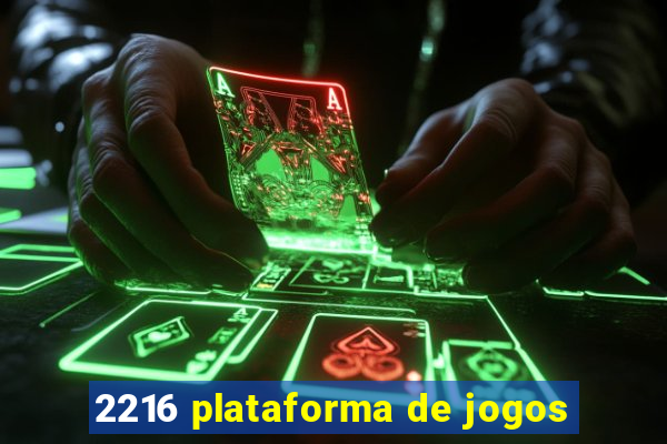 2216 plataforma de jogos