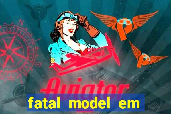 fatal model em porto nacional