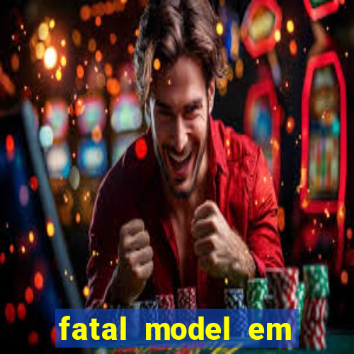 fatal model em porto nacional