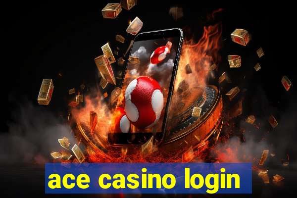 ace casino login