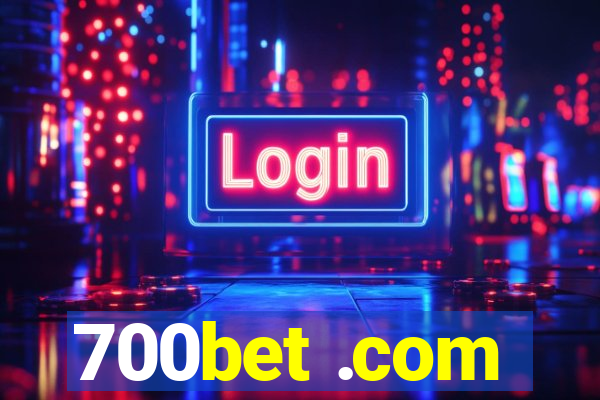 700bet .com