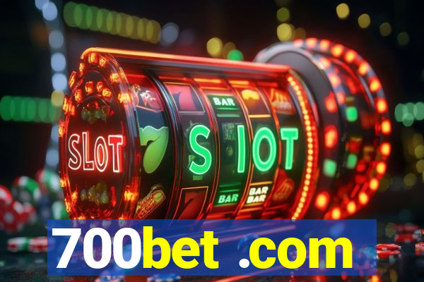 700bet .com