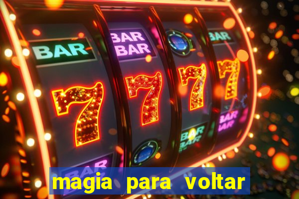 magia para voltar no tempo