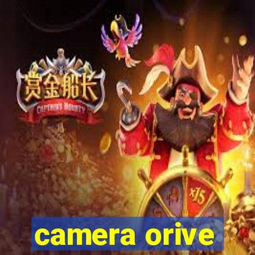 camera orive