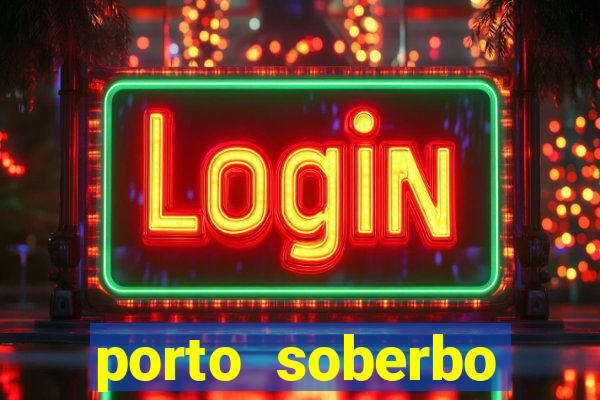 porto soberbo argentina compras