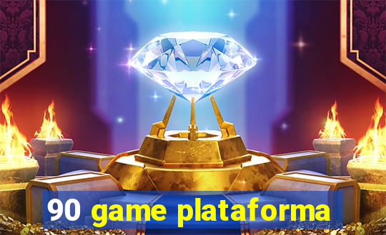 90 game plataforma