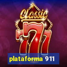 plataforma 911