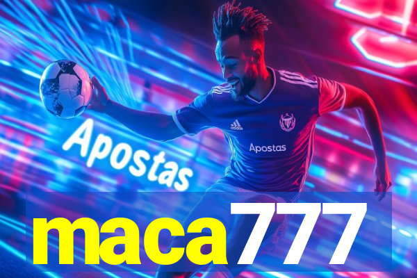 maca777