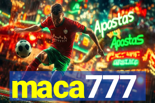 maca777