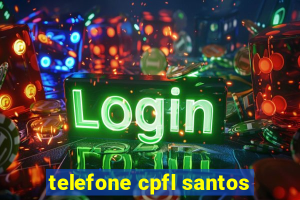 telefone cpfl santos