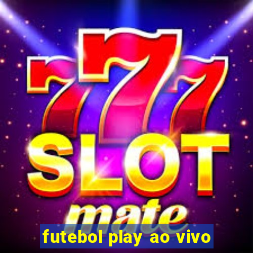 futebol play ao vivo