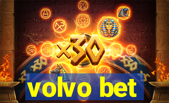 volvo bet