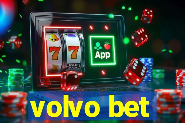 volvo bet