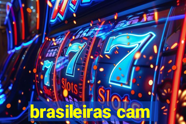 brasileiras cam