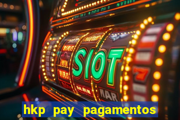 hkp pay pagamentos ltda jogo do tigre