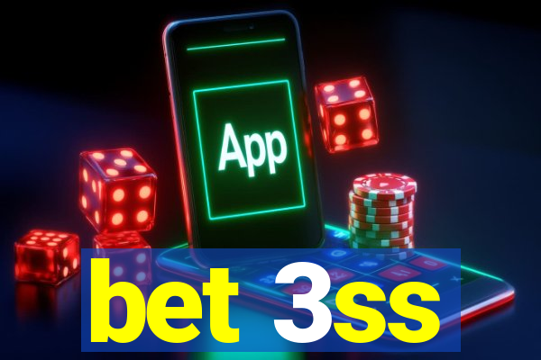 bet 3ss