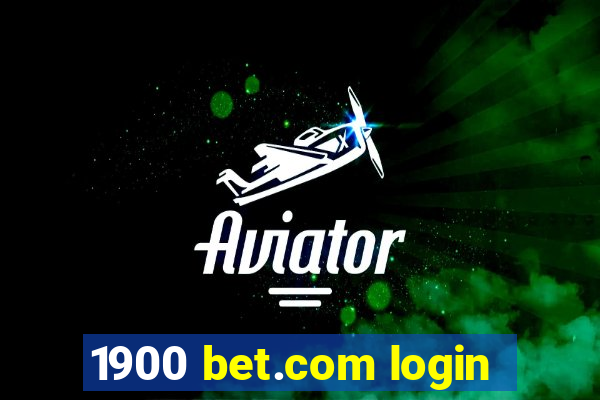 1900 bet.com login